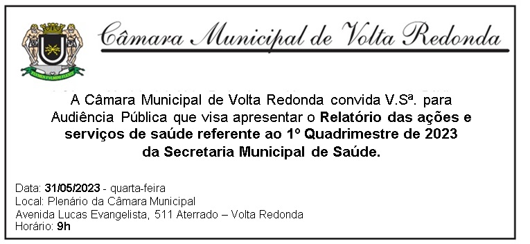 Audiência Pública da Secretaria Municipal de Saúde Referente ao 1º Quadrimestre de 2023 