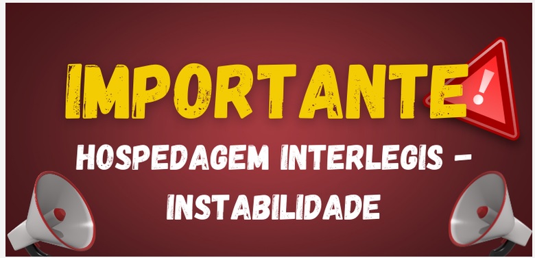 Instabilidade - Portal da Transparência, SAPL e E-mail legislativo