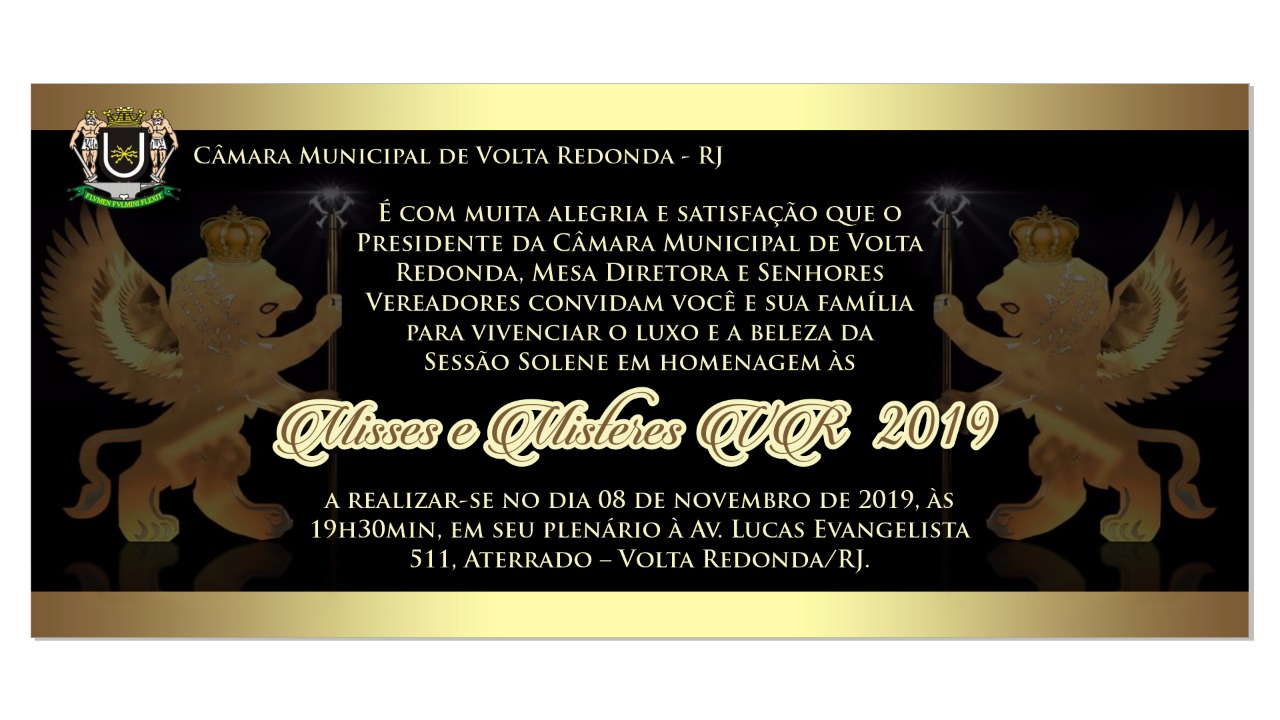 Sessão Solene em homenagem às Misses e Misteres Volta Redonda 2019